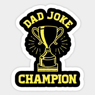 Dad Joke Champion Sticker